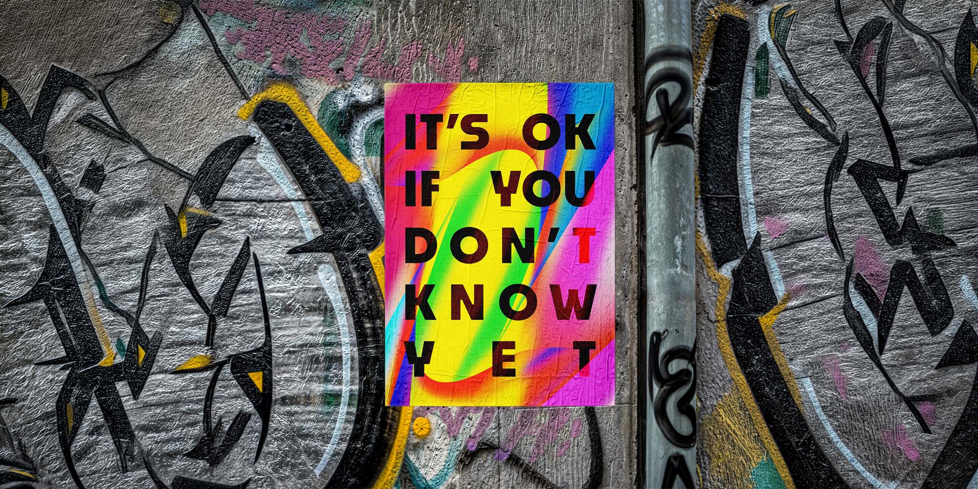 It's Ok If You Don't Know Yet